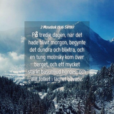 Picture 04 - 2 Mosebok 19:16 SV1917 - På tredje dagen, när det hade blivit morgon, - Bible Verse Picture
