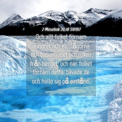 Picture 04 - 2 Mosebok 20:18 SV1917 - Och allt folket förnam dundret och eldslågorna - Bible Verse Picture