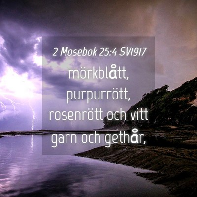 Picture 04 - 2 Mosebok 25:4 SV1917 - mörkblått, purpurrött, rosenrött och vitt - Bible Verse Picture