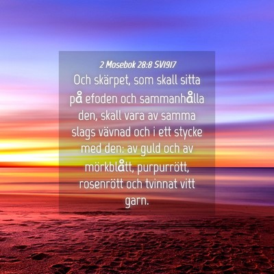 Picture 04 - 2 Mosebok 28:8 SV1917 - Och skärpet, som skall sitta på efoden och - Bible Verse Picture