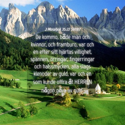 Picture 04 - 2 Mosebok 35:22 SV1917 - De kommo, både män och kvinnor, och framburo, - Bible Verse Picture