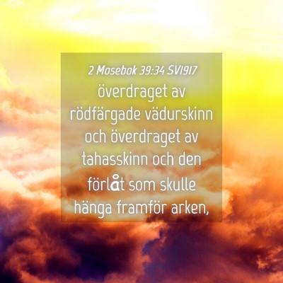 Picture 04 - 2 Mosebok 39:34 SV1917 - överdraget av rödfärgade vädurskinn och - Bible Verse Picture
