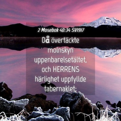 Picture 04 - 2 Mosebok 40:34 SV1917 - Då övertäckte molnskyn uppenbarelsetältet, - Bible Verse Picture