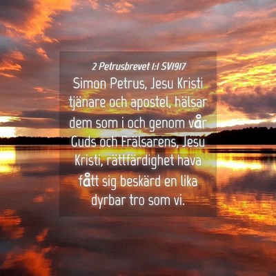 Picture 04 - 2 Petrusbrevet 1:1 SV1917 - Simon Petrus, Jesu Kristi tjänare och apostel, - Bible Verse Picture