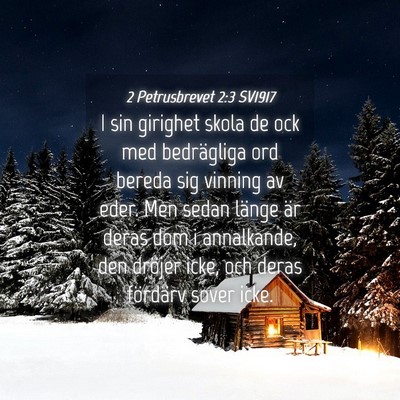 Picture 04 - 2 Petrusbrevet 2:3 SV1917 - I sin girighet skola de ock med bedrägliga ord - Bible Verse Picture