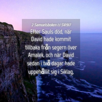 Picture 04 - 2 Samuelsboken 1:1 SV1917 - Efter Sauls död, när David hade kommit tillbaka - Bible Verse Picture