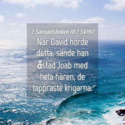 Picture 04 - 2 Samuelsboken 10:7 SV1917 - När David hörde detta, sände han åstad Joab - Bible Verse Picture