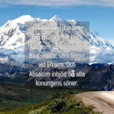 Picture 04 - 2 Samuelsboken 13:23 SV1917 - Två år därefter hade Absalom fårklippning i - Bible Verse Picture
