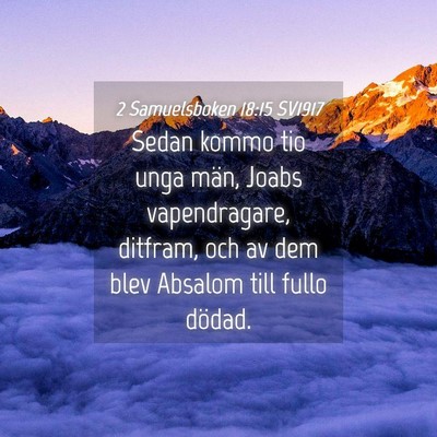 Picture 04 - 2 Samuelsboken 18:15 SV1917 - Sedan kommo tio unga män, Joabs vapendragare, - Bible Verse Picture