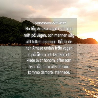 Picture 04 - 2 Samuelsboken 20:12 SV1917 - Nu låg Amasa sölad i sitt blod mitt på vägen; - Bible Verse Picture