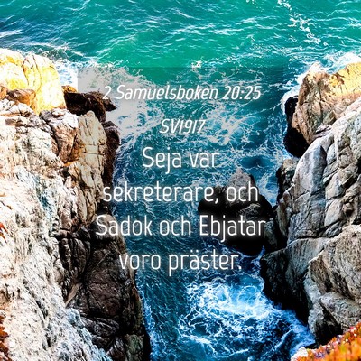Picture 04 - 2 Samuelsboken 20:25 SV1917 - Seja var sekreterare, och Sadok och Ebjatar voro - Bible Verse Picture