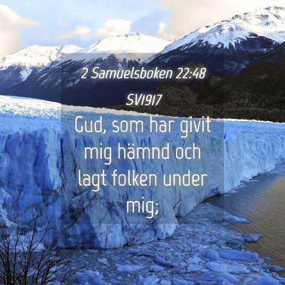 Picture 04 - 2 Samuelsboken 22:48 SV1917 - Gud, som har givit mig hämnd och lagt folken - Bible Verse Picture