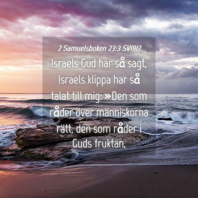 Picture 04 - 2 Samuelsboken 23:3 SV1917 - Israels Gud har så sagt, Israels klippa har så - Bible Verse Picture