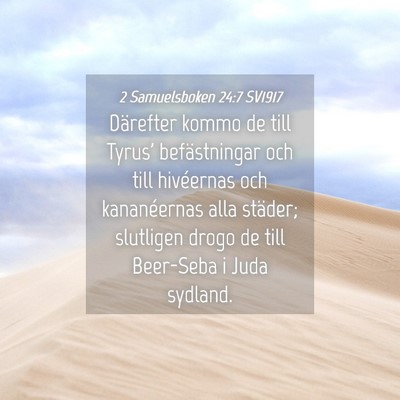 Picture 04 - 2 Samuelsboken 24:7 SV1917 - Därefter kommo de till Tyrus' befästningar och - Bible Verse Picture