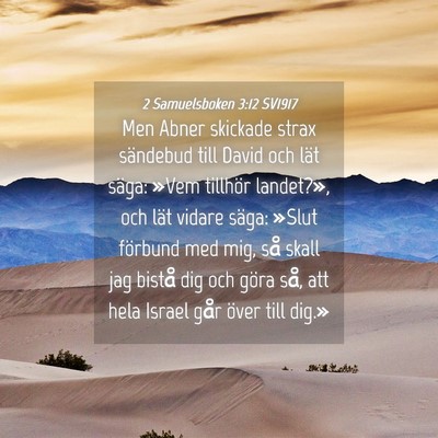 Picture 04 - 2 Samuelsboken 3:12 SV1917 - Men Abner skickade strax sändebud till David och - Bible Verse Picture