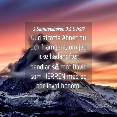 Picture 04 - 2 Samuelsboken 3:9 SV1917 - Gud straffe Abner nu och framgent, om jag icke - Bible Verse Picture