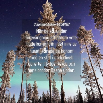 Picture 04 - 2 Samuelsboken 4:6 SV1917 - När de så, under förevändning att hämta - Bible Verse Picture