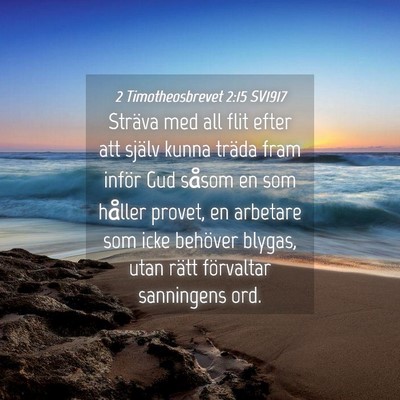 Picture 04 - 2 Timotheosbrevet 2:15 SV1917 - Sträva med all flit efter att själv kunna - Bible Verse Picture