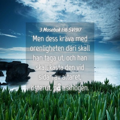 Picture 04 - 3 Mosebok 1:16 SV1917 - Men dess kräva med orenligheten däri skall han - Bible Verse Picture