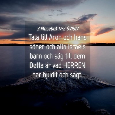 Picture 04 - 3 Mosebok 17:2 SV1917 - Tala till Aron och hans söner och alla Israels - Bible Verse Picture