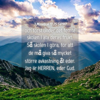 Picture 04 - 3 Mosebok 19:25 SV1917 - och först under det femte skolen I äta deras - Bible Verse Picture