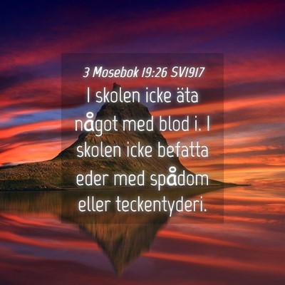 Picture 04 - 3 Mosebok 19:26 SV1917 - I skolen icke äta något med blod i. I skolen - Bible Verse Picture