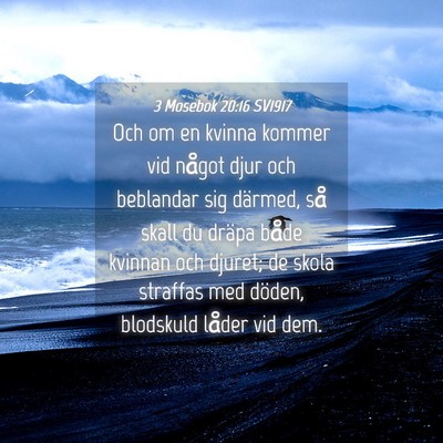 Picture 04 - 3 Mosebok 20:16 SV1917 - Och om en kvinna kommer vid något djur och - Bible Verse Picture