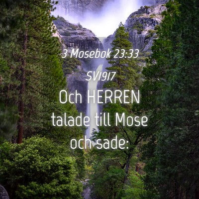 Picture 04 - 3 Mosebok 23:33 SV1917 - Och HERREN talade till Mose och - Bible Verse Picture