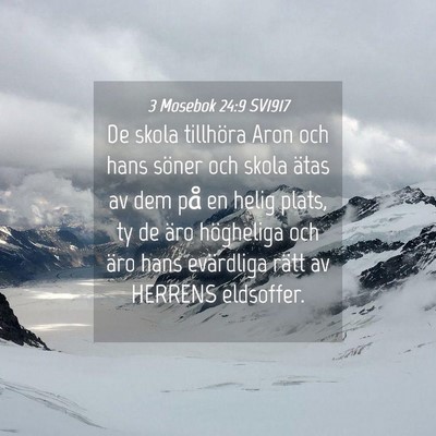 Picture 04 - 3 Mosebok 24:9 SV1917 - De skola tillhöra Aron och hans söner och skola - Bible Verse Picture