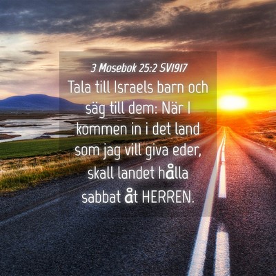 Picture 04 - 3 Mosebok 25:2 SV1917 - Tala till Israels barn och säg till dem: När I - Bible Verse Picture