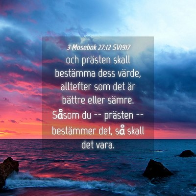 Picture 04 - 3 Mosebok 27:12 SV1917 - och prästen skall bestämma dess värde, - Bible Verse Picture