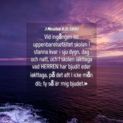 Picture 04 - 3 Mosebok 8:35 SV1917 - Vid ingången till uppenbarelsetältet skolen I - Bible Verse Picture