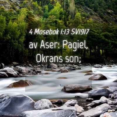 Picture 04 - 4 Mosebok 1:13 SV1917 - av Aser: Pagiel, Okrans - Bible Verse Picture
