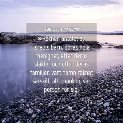 Picture 04 - 4 Mosebok 1:2 SV1917 - »Räknen antalet av Israels barn, deras hela - Bible Verse Picture