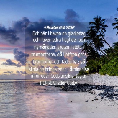Picture 04 - 4 Mosebok 10:10 SV1917 - Och när I haven en glädjedag och haven edra - Bible Verse Picture