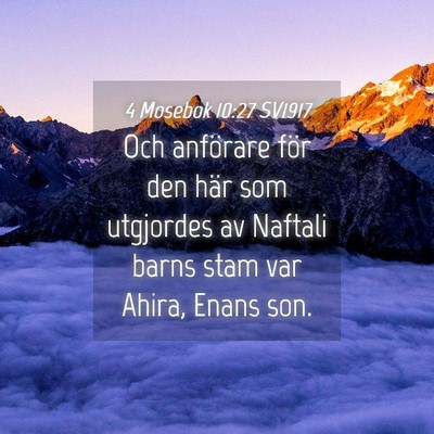 Picture 04 - 4 Mosebok 10:27 SV1917 - Och anförare för den här som utgjordes av - Bible Verse Picture