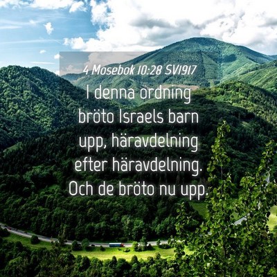 Picture 04 - 4 Mosebok 10:28 SV1917 - I denna ordning bröto Israels barn upp, - Bible Verse Picture