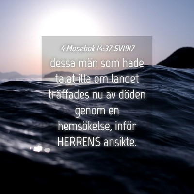 Picture 04 - 4 Mosebok 14:37 SV1917 - dessa män som hade talat illa om landet - Bible Verse Picture