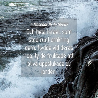 Picture 04 - 4 Mosebok 16:34 SV1917 - Och hela Israel, som stod runt omkring dem, - Bible Verse Picture