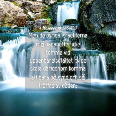 Picture 04 - 4 Mosebok 18:22 SV1917 - Men de övriga israeliterna må hädanefter icke - Bible Verse Picture