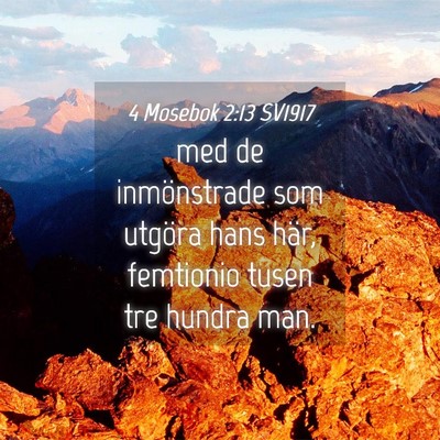 Picture 04 - 4 Mosebok 2:13 SV1917 - med de inmönstrade som utgöra hans här, - Bible Verse Picture