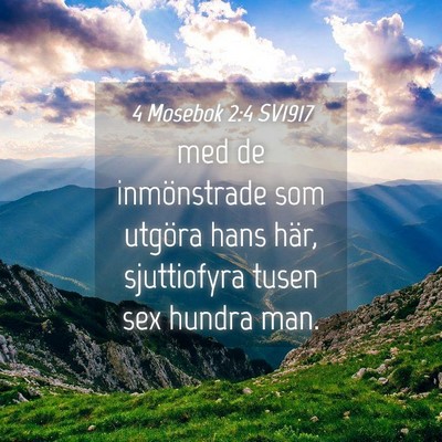 Picture 04 - 4 Mosebok 2:4 SV1917 - med de inmönstrade som utgöra hans här, - Bible Verse Picture