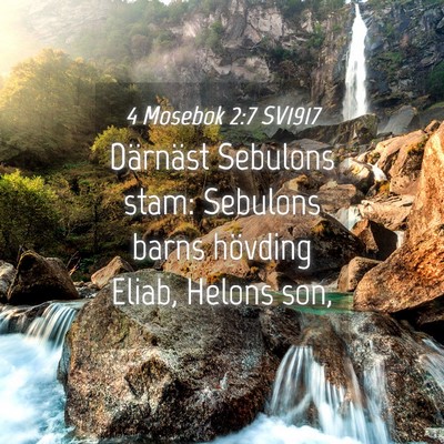 Picture 04 - 4 Mosebok 2:7 SV1917 - Därnäst Sebulons stam: Sebulons barns hövding - Bible Verse Picture