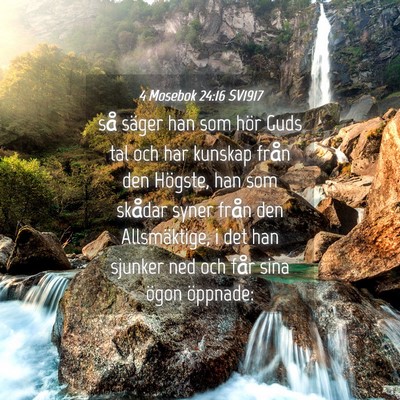 Picture 04 - 4 Mosebok 24:16 SV1917 - så säger han som hör Guds tal och har kunskap - Bible Verse Picture