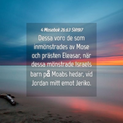 Picture 04 - 4 Mosebok 26:63 SV1917 - Dessa voro de som inmönstrades av Mose och - Bible Verse Picture