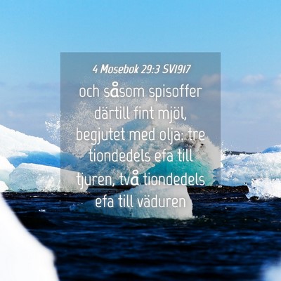 Picture 04 - 4 Mosebok 29:3 SV1917 - och såsom spisoffer därtill fint mjöl, - Bible Verse Picture