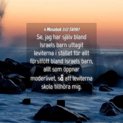 Picture 04 - 4 Mosebok 3:12 SV1917 - Se, jag har själv bland Israels barn uttagit - Bible Verse Picture