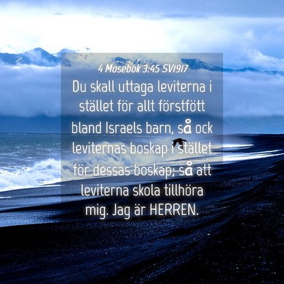 Picture 04 - 4 Mosebok 3:45 SV1917 - Du skall uttaga leviterna i stället för allt - Bible Verse Picture