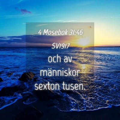 Picture 04 - 4 Mosebok 31:46 SV1917 - och av människor sexton - Bible Verse Picture