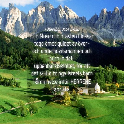 Picture 04 - 4 Mosebok 31:54 SV1917 - Och Mose och prästen Eleasar togo emot guldet av - Bible Verse Picture